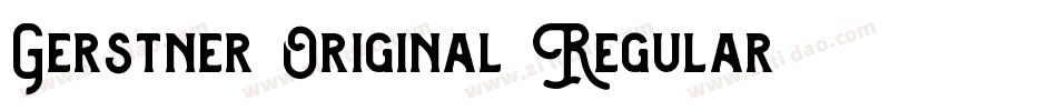Gerstner Original Regular字体转换
